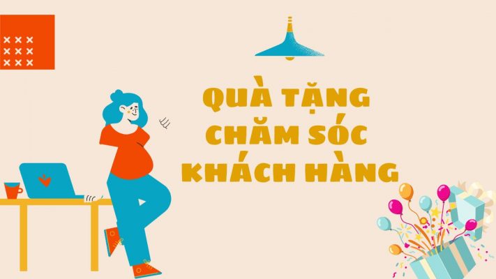 Quà Tặng Chăm Sóc Khách Hàng Nên Chọn Loại Nào?