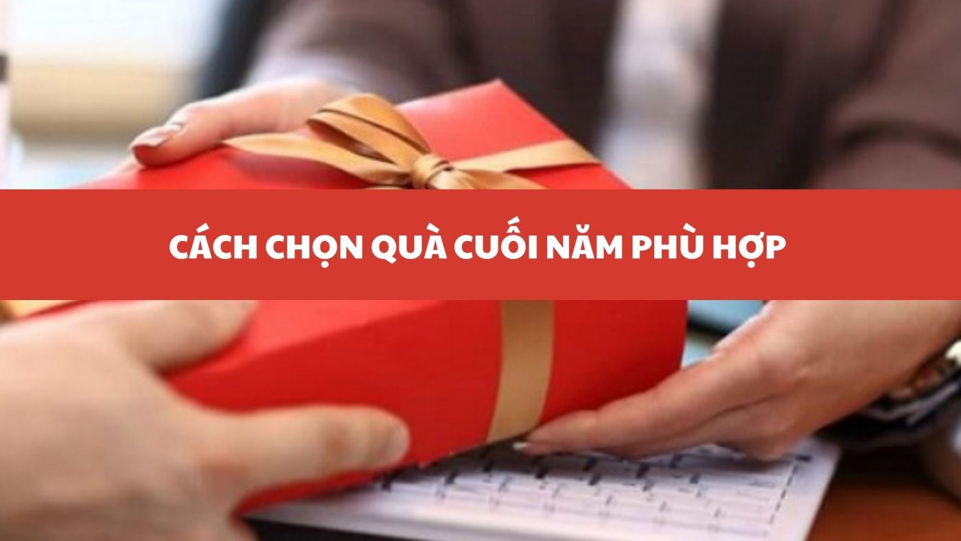 Quà Tặng Cuối Năm Tri Ân - Gắn Kết Khách Hàng